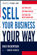 Sell Your Business Your Way by Rick Rickertsen